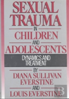 Sexual Trauma In Children And Adolescents