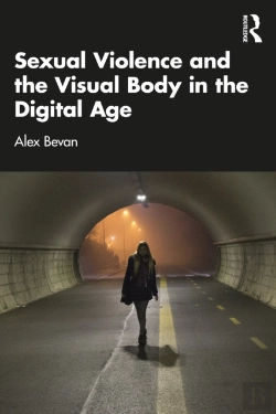 Bertrand.pt - Sexual Violence And The Visual Body In The Digital Age