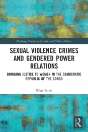 Sexual Violence Crimes And Gendered Power Relations