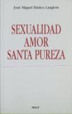 Sexualidad, Amor, Santa Pureza