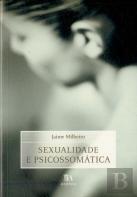 Sexualidade e Psicossomática