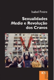 Sexualidades Media e Revolução dos Cravos