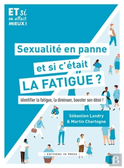 Bertrand.pt - Sexualite En Panne, Et Si C'Etait La Fatigue ? Identifier La Fatigue, La Diminuer, Booster Son Désir !