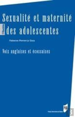 Bertrand.pt - Sexualité Et Maternité Des Adolescentes ; Voix Anglaises Et Écossaises