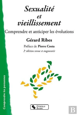 Bertrand.pt - Sexualité Et Vieillissement ; Comprendre Et Anticiper Les Évolutions (2e Édition)