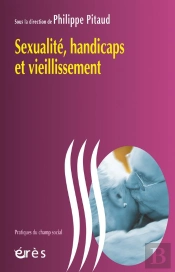 Sexualite, Handicap Et Vieillissement