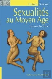 Sexualités Au Moyen-Age (3e Édition)
