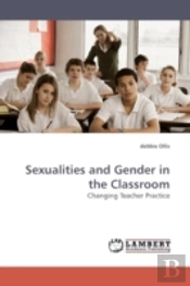 Sexualities And Gender In The Classroom
