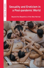 Sexuality And Eroticism In A Post-Pandemic World