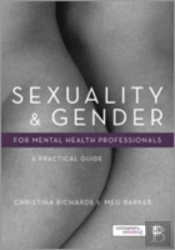 Sexuality And Gender For Mental Health Professionals