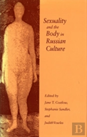 Sexuality And The Body In Russian Culture