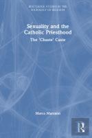 Sexuality And The Catholic Priesthood