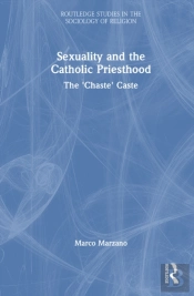 Sexuality And The Catholic Priesthood
