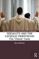 Sexuality And The Catholic Priesthood