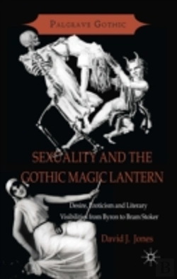 Bertrand.pt - Sexuality And The Gothic Magic Lantern