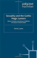 Sexuality And The Gothic Magic Lantern