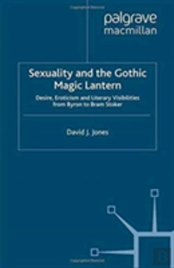 Bertrand.pt - Sexuality And The Gothic Magic Lantern