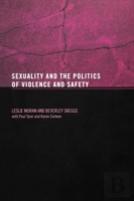 Sexuality And The Politics Of Violence And Safety