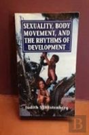 Sexuality, Body Movement, And The Rhythms Of Development