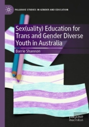 Sex(Uality) Education For Trans And Gender Diverse Youth In Australia