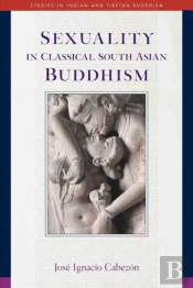 Sexuality In Classical South Asian Buddhism
