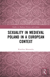 Sexuality In Medieval Poland In A European Context