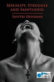 Sexuality, Struggle And Saintliness
