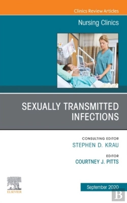 Bertrand.pt - Sexually Transmitted Infections, An Issue Of Nursing Clinics, E-Book