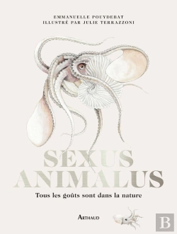 Bertrand.pt - Sexus Animalus : Tous Les Goûts Sont Dans La Nature-Édition Collector