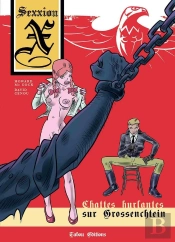 Sexxion X ; Chattes Hurlantes Sur Grossenchtein