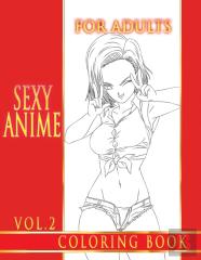 Sexy Anime Coloring Book For Adults. Vol.2