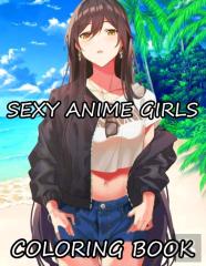 Sexy Anime Girls Coloring Book
