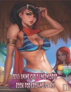 Bertrand.pt - Sexy Anime Girls Uncensored Coloring Book For Grown-Ups 1 & 2