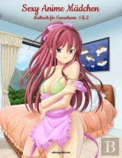 Sexy Anime M Dchen Malbuch F R Erwachsen