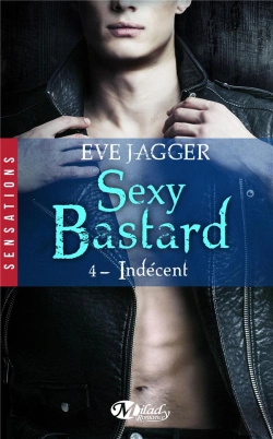 Bertrand.pt - Sexy Bastard, T4 : Indecent