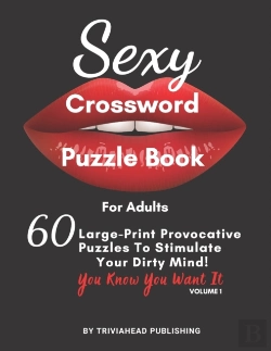 Bertrand.pt - Sexy Crossword Puzzle Book For Adults. You Know You Want It! Volume 1