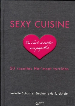 Bertrand.pt - Sexy Cuisine ; 50 Recettes Hot'Ment Torrides