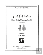 Sexy-Flag ; Les Délices Du Hasard