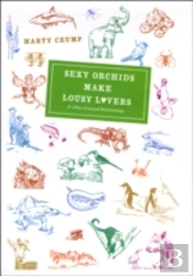 Sexy Orchids Make Lousy Lovers