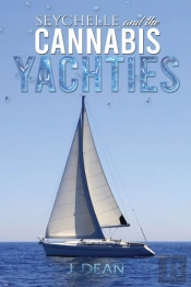 Seychelle And The Cannabis Yachties