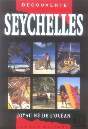 Seychelles : Joyau Né De L'Océan