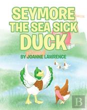 Seymore The Sea Sick Duck