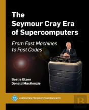 Seymour Cray Era Of Supercomputers
