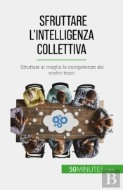 Sfruttare L'Intelligenza Collettiva