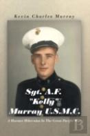 Sgt. A.F. ''Kelly'' Murray U.S.M.C.