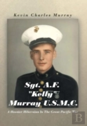 Sgt. A.F. 'Kelly' Murray U.S.M.C.