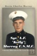 Sgt. A.F. ''Kelly'' Murray U.S.M.C.