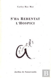 S'Ha Rebentat L'Hospici