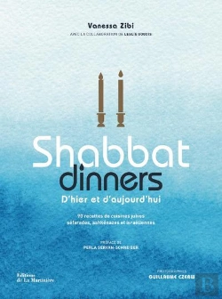 Bertrand.pt - Shabbat Dinners : 90 Recettes De Cuisines Juives Séfarades, Ashkénazes Et Israéliennes