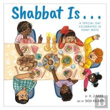 Shabbat Is...